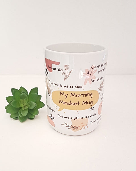 Morning Mindset mug,  morning mindfulness