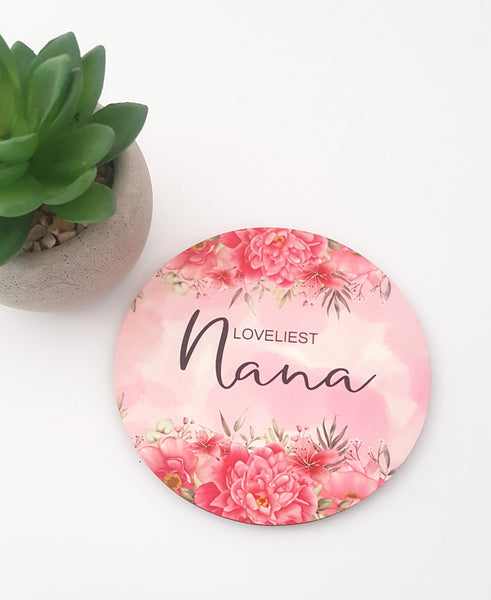 Loveliest Nanna tea coaster, floral coaster