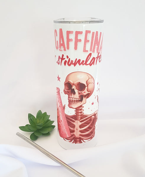 Skeleton tumbler, under caffeinated over stimulated, 20oz tall tumbler with straw