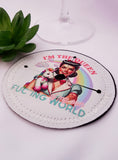 Sarcastic wine coaster, fabric wine coasters, coasters for wine glasses