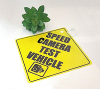Speed Camera Test Vehicle, Funny car sign