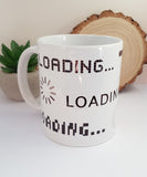 Loading - funny coffee mug