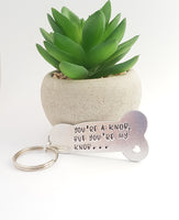 'You're a Knob' keyring